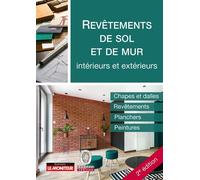 Revêtements de sol et de mur - intérieurs et extérieurs Chapes et dalles - Revêtements - Planchers - Peintures - Bureau Veritas Construction - Le Moniteur - broché - Guide