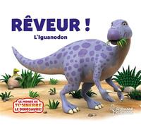 Rêveur, l'Iguanodon - Peter Curtis - Larousse - cartonné - Album jeunesse