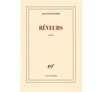 Rêveurs Alain Blottière (Auteur)