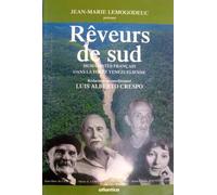 Rêveurs De Sud - Jean-Marc De Civrieux, Henry E - Corradini, Jacques Lizot, Marie-Claude Mattéi-Muller | Occasion