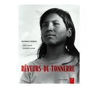 Rêveurs-de-tonnerre À la rencontre des sioux lakotas - Maurice Rebeix - Albin Michel - broché - Etude