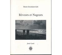 Rêveurs et nageurs Denis Grozdanovitch (Auteur)
