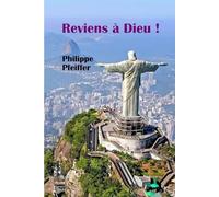 Reviens à Dieu !: Trois poèmes