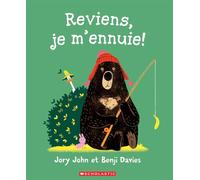 Reviens, Je m'Ennuie!