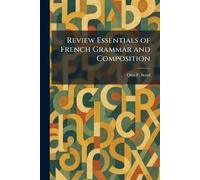 Review Essentials of French Grammar and Composition