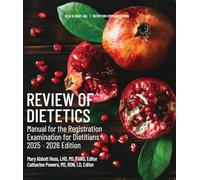 Review of Dietetics, Manual for the Registration Examination for Dietitians, 2025-2026 Edition