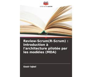 Review-Scrum(R-Scrum) : Introduction à l'architecture pilotée par les modèles (MDA)
