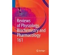 Reviews Of Physiology, Biochemistry And Pharmacology 161