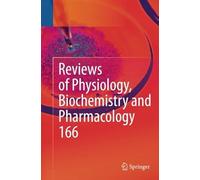 Reviews Of Physiology, Biochemistry And Pharmacology 166