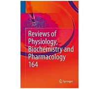 Reviews Of Physiology, Biochemistry And Pharmacology, Vol. 164