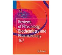 Reviews Of Physiology, Biochemistry And Pharmacology, Vol. 167