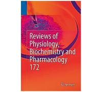 Reviews Of Physiology, Biochemistry And Pharmacology, Vol. 172