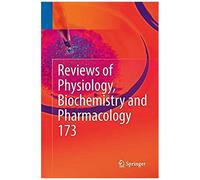 Reviews Of Physiology, Biochemistry And Pharmacology, Vol. 173