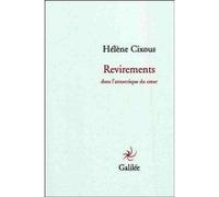 Revirements Hélène Cixous (Auteur)