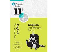 Revise 11+ English Ten-Minute Tests: Ten-Minute Tests