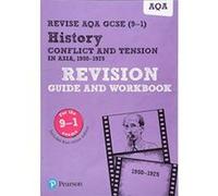 Revise AQA GCSE (9-1) History Conflict and tension in Asia, 1950-1975 Revision Guide and Workbook: includes online edition (REVISE AQA GCSE History 2016) - [Version Originale] Inconnu (Auteur)