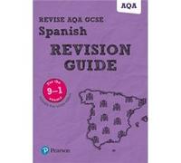 Revise Aqa Gcse 91 Spanish Revision Guid Vivien Halksworth, Leanda Reeves (Auteur)