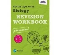 Revise Aqa Gcse Biology Foundation Revis Nigel Saunders, (Auteur)