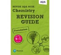 Revise Aqa Gcse Chemistry Foundation Rev Mark Grinsell, (Auteur)