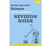 REVISE AQA: GCSE Further Additional Science A Revision Guide (REVISE AQA GCSE Science 11) Ellis, Peter (Auteur)