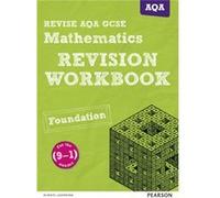 Revise Aqa Gcse Mathematics Foundation R Glyn Payne, Harry Smith (Auteur)