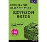 Revise Aqa Gcse Mathematics Foundation R Harry Smith, (Auteur)
