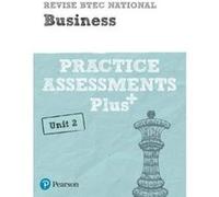 Revise BTEC National Business Unit 2 Practice Assessments Plus (REVISE BTEC Nationals in Business) - [Version Originale] Inconnu (Auteur)