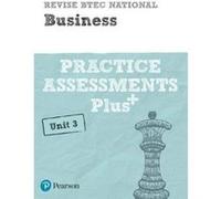 Revise BTEC National Business Unit 3 Practice Assessments Plus (REVISE BTEC Nationals in Business) - [Version Originale] Inconnu (Auteur)