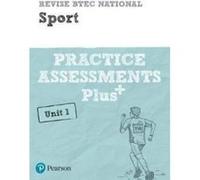 Revise BTEC National Sport Unit 1 Practice Assessments Plus (REVISE BTEC Nationals in Sport) - [Version Originale] Inconnu (Auteur)