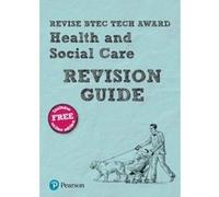 Revise BTEC Tech Award Health and Social Care Revision Guide: (with free online edition) - [Version Originale] Inconnu (Auteur)