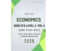 Revise Economics 2025 CFA Level II Vol 2: Short Study Notes