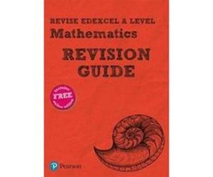 Revise Edexcel A level Mathematics Revision Guide: includes online edition (REVISE Edexcel GCE Maths 2017) - [Version Originale] Inconnu (Auteur)