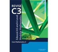 Revise Edexcel AS and A Level Modular Mathematics - Core Mathematics 3 Pledger, Keith (Auteur)