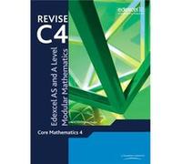 Revise Edexcel AS and A Level Modular Mathematics - Core Mathematics 4 Pledger, Keith (Auteur)