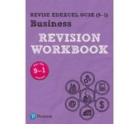 Revise Edexcel GCSE (9-1) Business Revision Workbook: for the 2017 qualifications (REVISE Edexcel GCSE Business 2017) - [Version Originale] Inconnu (Auteur)
