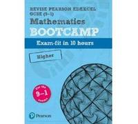 Revise Edexcel GCSE (9-1) Mathematics Higher Bootcamp: exam-fit in 10 hours (REVISE Edexcel GCSE Maths 2015) - [Version Originale] Inconnu (Auteur)