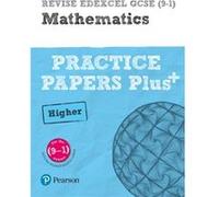 Revise Edexcel Gcse (9-1) Mathematics Higher Practice Papers In Context: For The 2015 Qualifications (Revise Edexcel Gcse Maths 2015) (Paperback) Jean Linksy, Navtej Marwaha (Auteur)