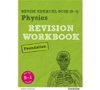 Revise Edexcel Gcse 91 Physics Foundatio Catherine Wilson, (Auteur)