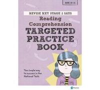 Revise Key Stage 2 SATs English - Reading Comprehension - Targeted Practice (Revise KS2 English) - [Version Originale] Catherine Baker (Auteur)