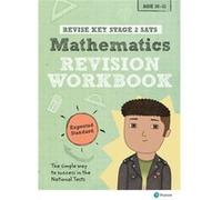 Revise Key Stage 2 Sats Mathematics Revision Workbook - Expected Standard (Revise Ks2 Maths) (Paperback) Paul Flack, Giles Clare (Auteur)