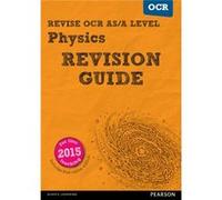 Revise Ocr As/A Level Physics Revision Guide (Revise Ocr Gce Science 2015) (Paperback) Steve Adams, Ken Clays (Auteur)