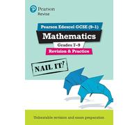 Pearson Education – Revise Pearson Edexcel GCSE (9-1) Mathematics Grades 7-9 – Révision & pratique
