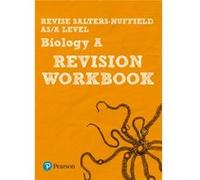 Revise Salters Nuffield As/A Level Biology Revision Workbook: For The 2015 Qualifications (Revise Salters Nuffield Biology (Snab) 2015) (Paperback) Ann Skinner, (Auteur)