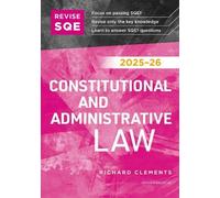 Revise SQE Constitutional and Administrative Law 2025/26: SQE1 Revision Guide