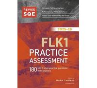 Revise SQE FLK1 Practice Assessment 2025/26: 180 SQE1-style questions with answers