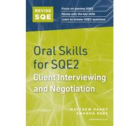 Revise SQE Oral Skills for SQE2: Client Interviewing and Negotiation