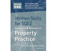 Revise SQE Written Skills for SQE2: Questions & Answers in Property Practice
