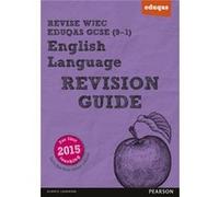Revise Wjec Eduqas Gcse In English Language Revision Guide (Revise Wjec Gcse English 2015) (Paperback) Julie Hughes, Harry Smith (Auteur)