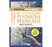 Réviser et s’entrainer en psychiatrie et neurologie
