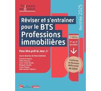 Reviser et s entrainer pour le BTS Professions immobilieres: DES QCM, DES EXERCICES CORRIGES ET DES ANNALES POUR ETRE PRET LE JOUR J ! CONFOR